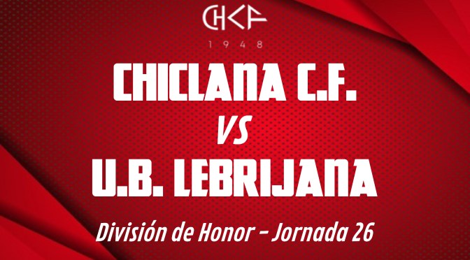 Rueda de prensa: CHICLANA C.F.  vs U.B. LEBRIJANA (20/3/2022)
