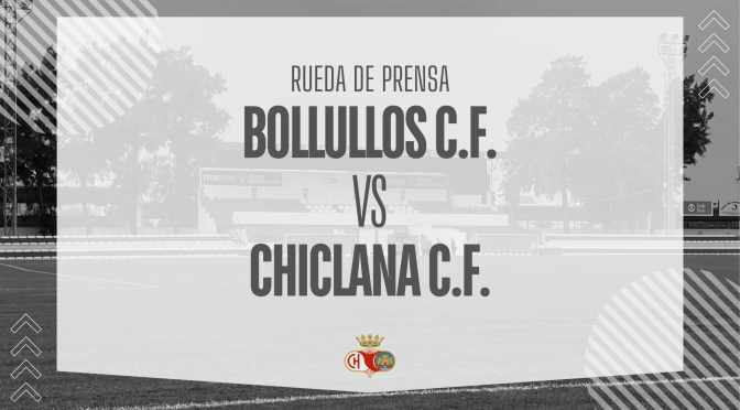 Rueda de prensa:  BOLLULLOS C.F. VS CHICLANA C.F. (21/9/25)