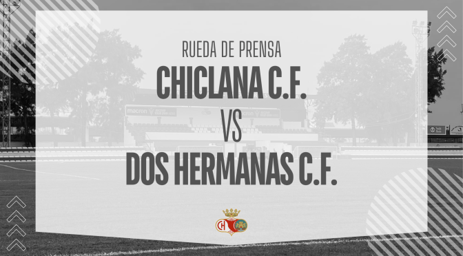 Rueda de prensa:  CHICLANA C.F.  VS DOS HERMANAS C.F. (12/10/25)