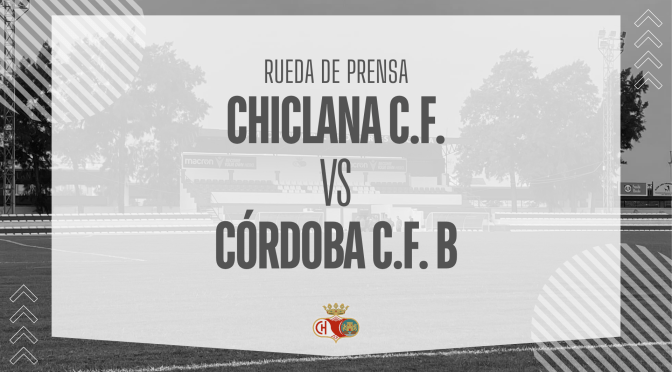 Rueda de prensa:  CHICLANA C.F.  VS CÓRDOBA C.F. B (16/11/25)