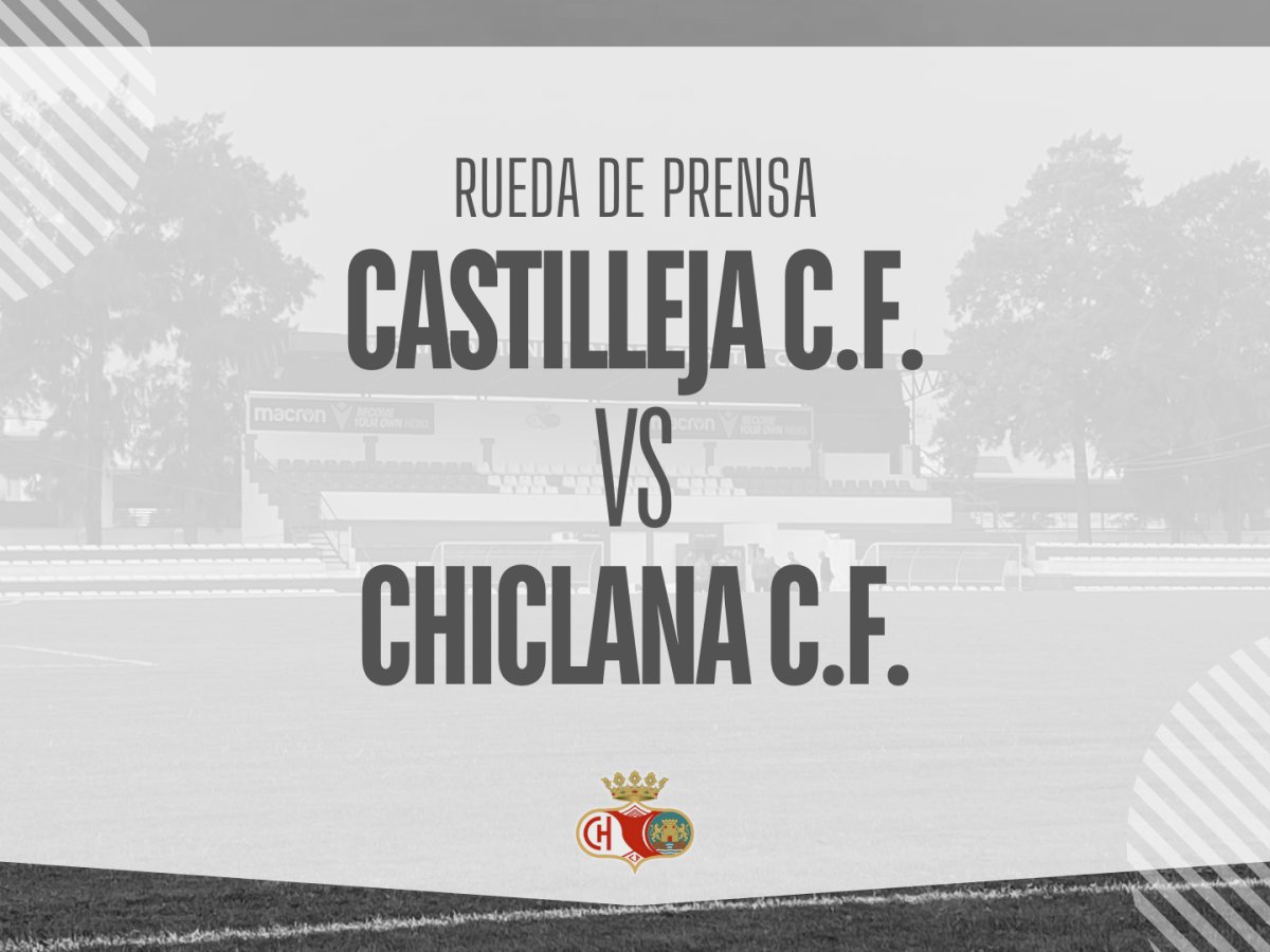 Rueda de prensa:  CASTILLEJA C.F.  VS CHICLANA C.F. (14/12/25)
