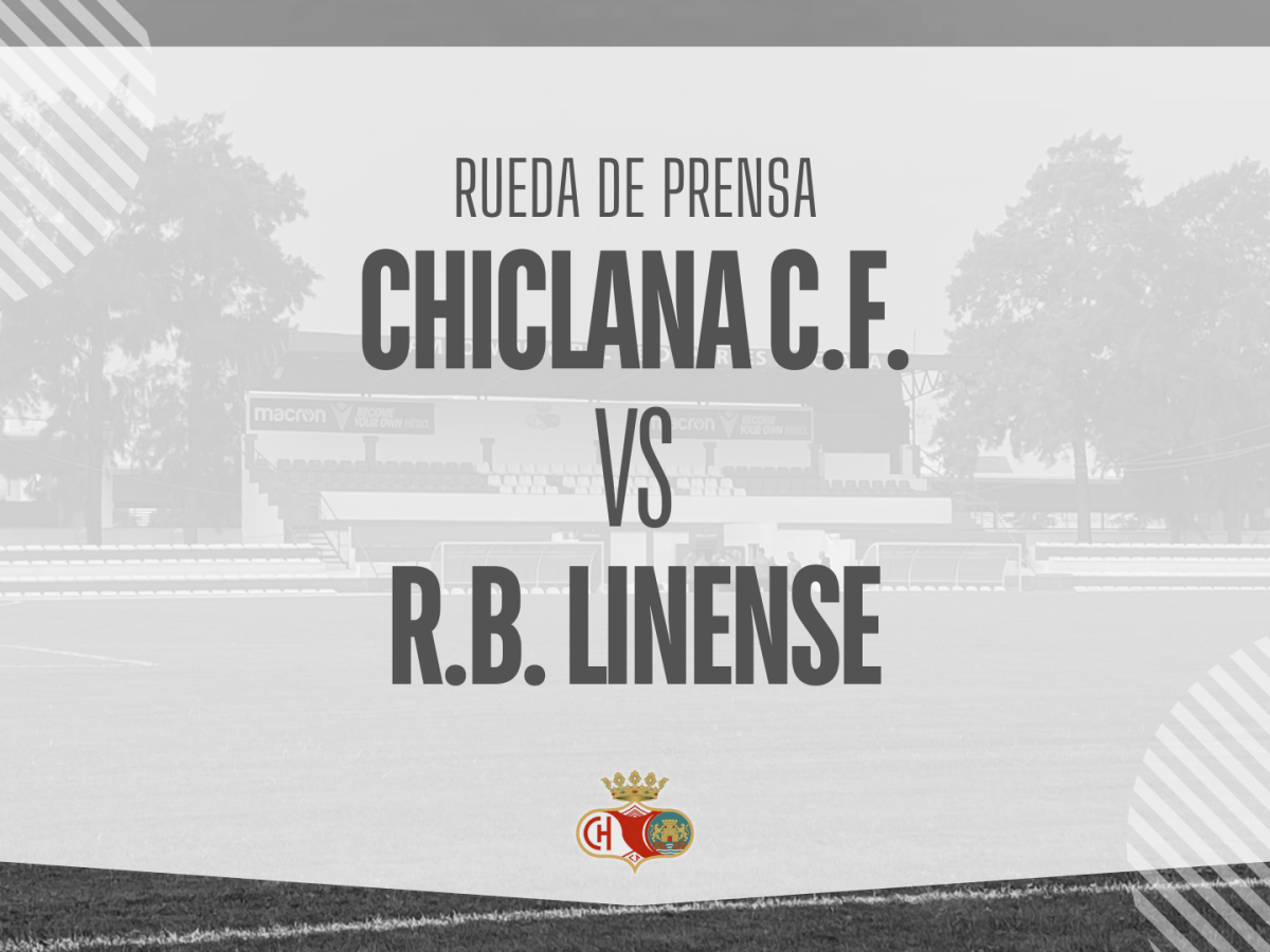 Rueda de prensa:  CHICLANA C.F.  VS R.B. LINENSE (18/1/26)